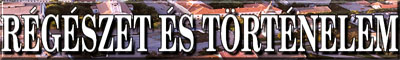 R�g�szet �s t�rt�nelem