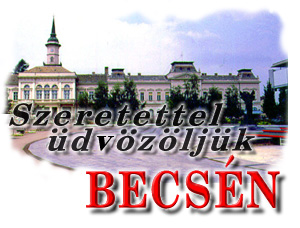 Szeretettel �dv�z�lj�k Becs�n